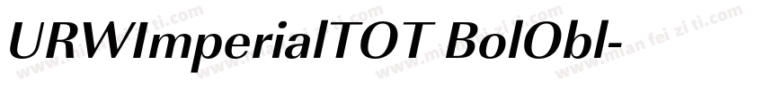 URWImperialTOT BolObl字体转换